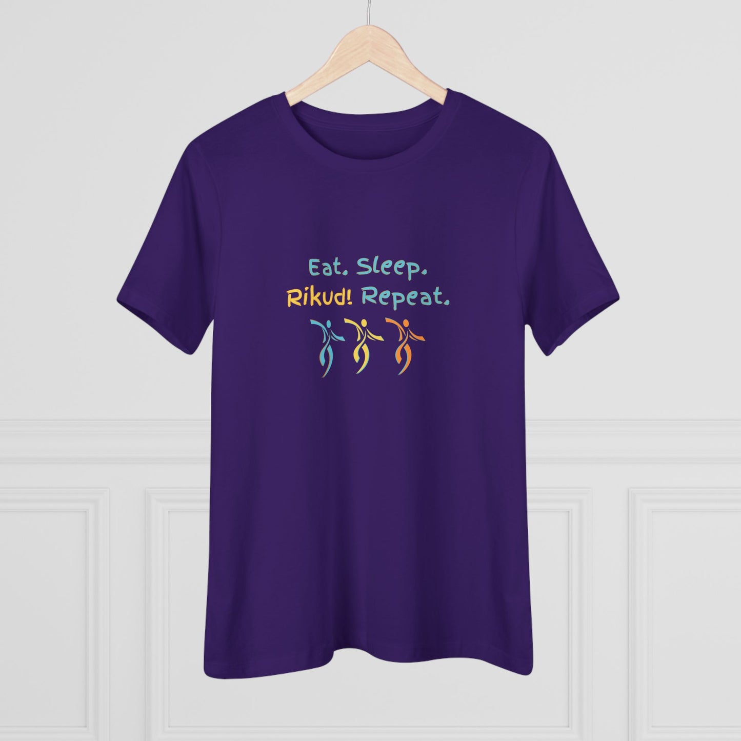 Eat. Sleep. Rikud! Repeat! Dancers! Women's Tee