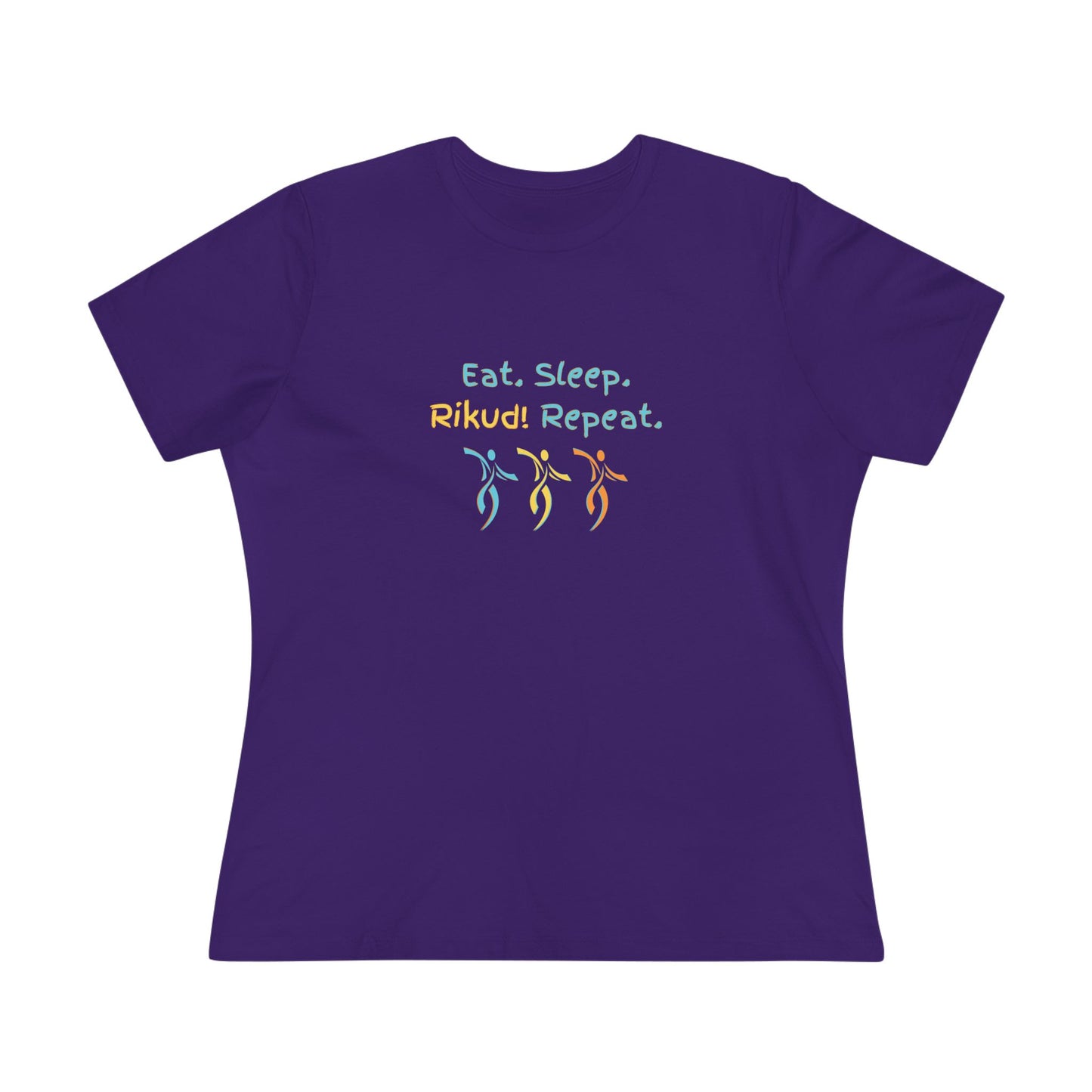 Eat. Sleep. Rikud! Repeat! Dancers! Women's Tee