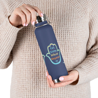 Eat. Sleep. Rikud! Repeat!  22oz Bottle