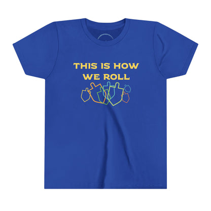 This is How We Roll! Youth Tee