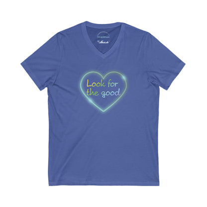 Look for the good! - Unisex V-Neck Tee