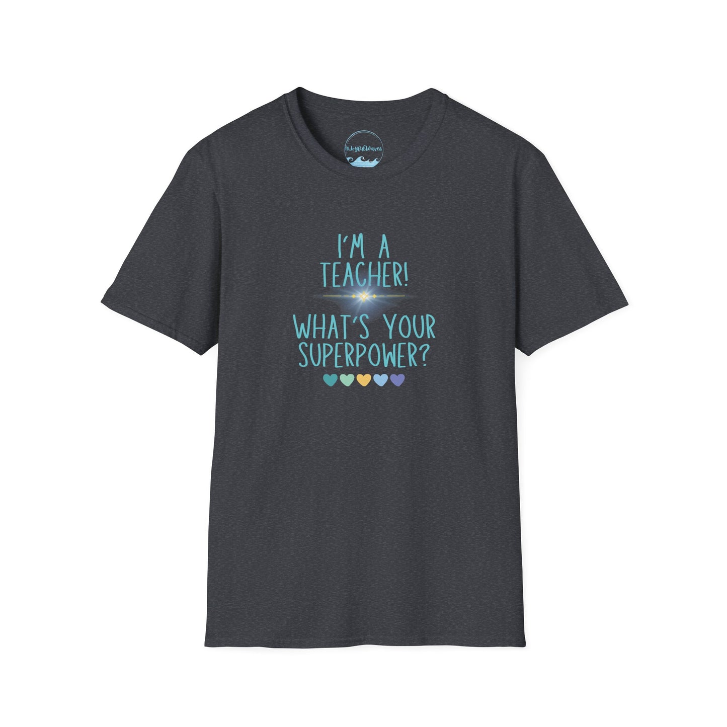 Super Teachers! Unisex T-Shirt