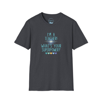 Super Teachers! Unisex T-Shirt