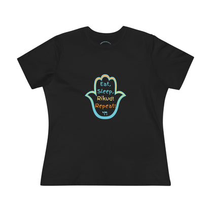 Eat. Sleep. Rikud! Repeat! & Friendships! Women's Tee
