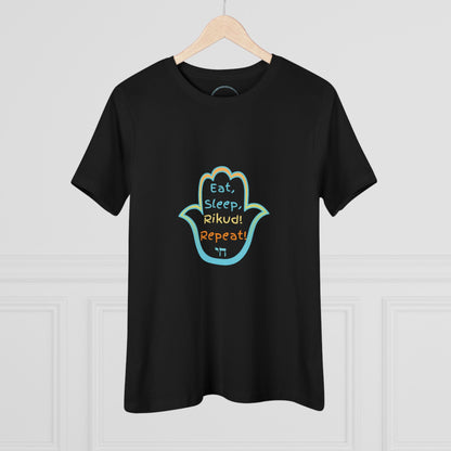 Eat. Sleep. Rikud! Repeat! & Friendships! Women's Tee