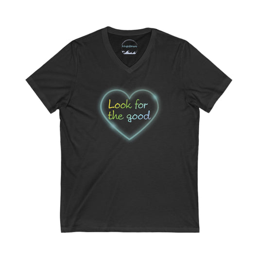 Look for the good! - Unisex V-Neck Tee