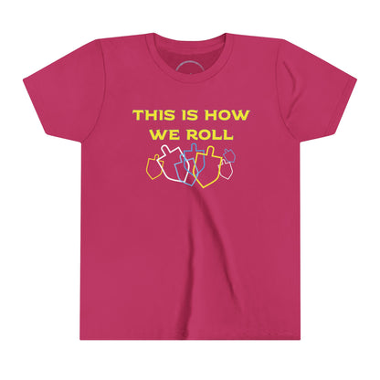 This is How We Roll! Youth Tee
