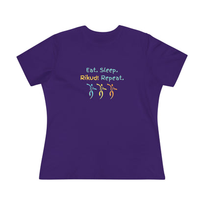 Eat. Sleep. Rikud! Repeat! Dancers! Women's Tee