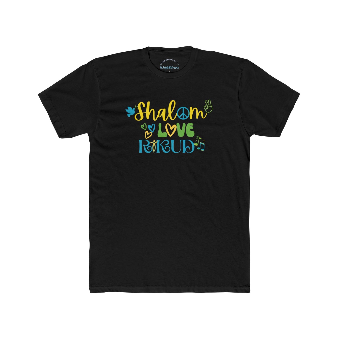 Shalom, Love, & Rikud! Unisex Tee